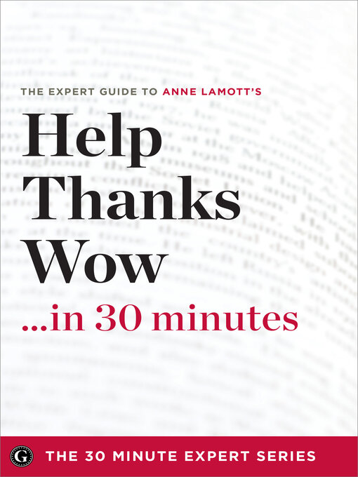 Title details for Help, Thanks, Wow in 30 Minutes by Garamond Press - Available